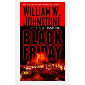 BLACK FRIDAY Book Paperback W. Johnstone Suspense Thriller Terrorist Attack Read